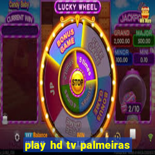 play hd tv palmeiras